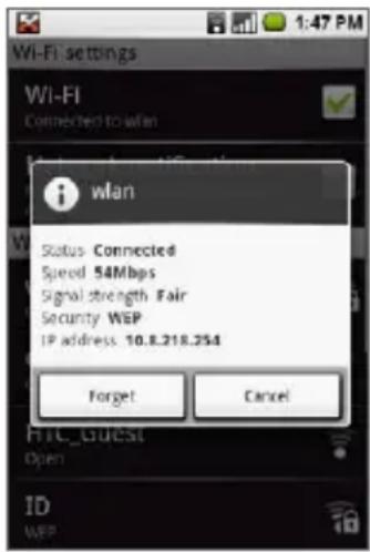 1:47 PM Wi-Fi settings WI-FI Connected to wlan i wlan Status Connected Speed 54Mbps Signal strength Fair Security WSP IP address: 10.8.218.254 Forget Cancel HFC Guest Open ID WPP