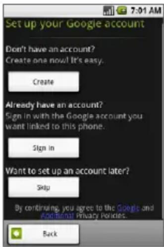 Set up your Google account Don't have an account? Create one now! It's easy. Create Already have an account? Sign in with the Google account you want linked to this phone. Sign in Want to set up an account later? Skip By continuing, you agree to the Google and Additional Privacy Policies. Back