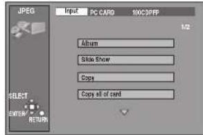 JPEG Input PC CARD 10KOPPF Album Show Show Copy Copy all of card SELECT ENTER RETURN