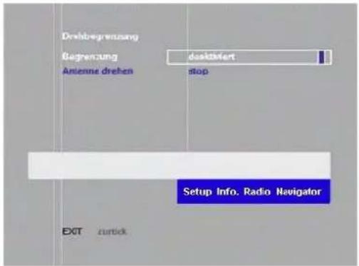 Drehbegrenzung Begrenzung Antienne drehen dasktstert stop Setup Info. Radio Navigator EXIT zurück