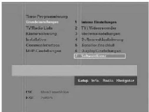Timer Programmierung Grundeinstellungen 1 Interne Einstellungen TV/Fddie Lisbe 2 TV/ Videoresorder Kinderässicherung 3 Modemeninstellungen Installation 4 Software/Ausieferung CommonInterface 5 Sanceller Anschluss MHP-Einstellungen 6 Display-Einstellungen 7 SoftwareEinzeln Setup Info Radio Navigator OK Manual installation EXI Justify