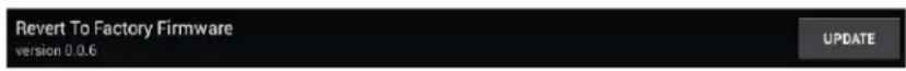 Revert To Factory Firmware version 0.0.6 UPDATE