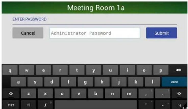 Meeting Room 1a ENTER PASSWORD Cancel Administrator Password Submit q w e r t y u i o p a s d f g h j k l Done z x c v b n m ?123 /