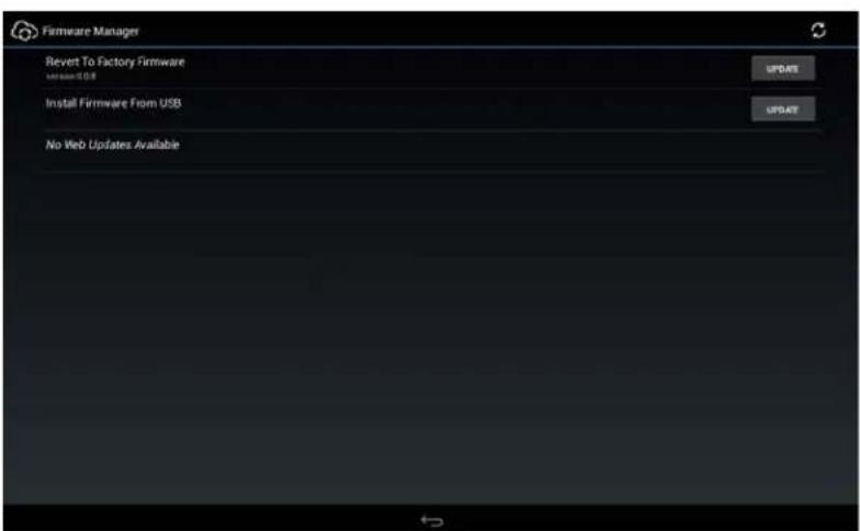 Firmware Manager Revert To Factory Firmware version: USB Install Firmware From USB No Web Updates Available UPDATE UPDATE