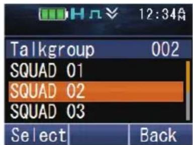 Talkgroup 002 SQUAD 01 SQUAD 02 SQUAD 03 Select Back