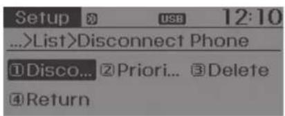 Setup 8 USB 12:10 ...>List>Disconnect Phone ①Disco... ②Priori... ③Delete ④Return
