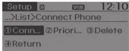 Setup ...>List>Connect Phone ①Conn... ②Priori... ③Delete ④Return