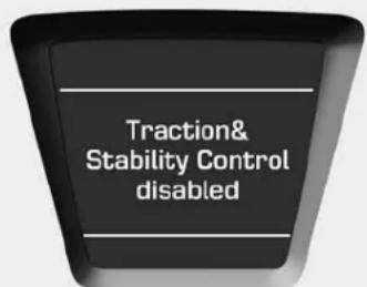 Traction& Stability Control disabled