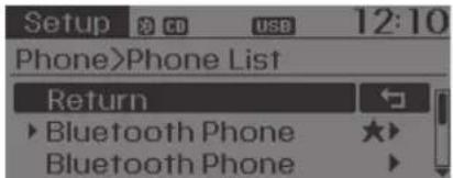 Setup CD USB 12:10 Phone>Phone List Return Bluetooth Phone Bluetooth Phone