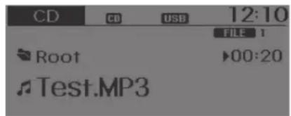 CD CD USB 12:10 FILE 1 Root ►00:20 Test.MP3