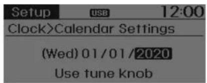 Setup USB 12:00 Clock>Calendar Settings (Wed) 01/01/2020 Use tune knob