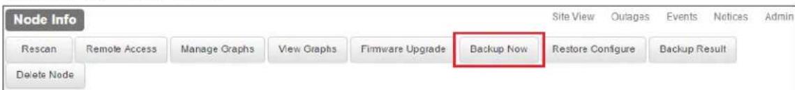 Node Info Rescan Remote Access Manage Graphs View Graphs Firmware Upgrade Backup Now Restore Configure Backup Result Delete Node