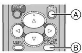 PRINT SET A MENU DISPLAY CANCEL B