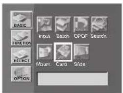 BASIC FUNCTION EFFECT OPTION Input Batch OPOR Search Album Card Side