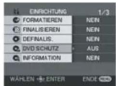 ENRICHTUNG 1/3 FORMATIEREN NEIN FINALISEREN NEIN DEFINALIS NEIN DVD SCHUTZ AUS INFORMATION NEIN WÄHLEN ENTER ENDE