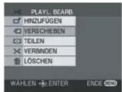 PLAYL BEARB HINZUFÜGEN VERSCHIEBEN TEILEN VERBINDEN LOSCHEN WAHLLEN ENTER ENDE