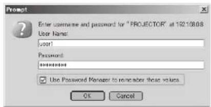 Enter username and password for "PROJECTOR" at 192.108.08 User Name: user1 Password: ****** Use Password Manager to remember these values. OK Cancel