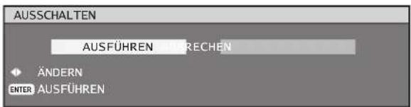 AUSSCHALTEN AUSFÜHREN ENRECHEN ÄNDERN ENTER AUSFÜHREN