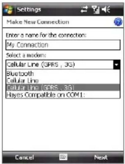 Settings Make New Connection Enter a name for the connection: My Connection Select a modem: Cellular Line (GPRS, 3G) Bluetooth Cellular Line Cellular Line (GPRS, 3G) Hayes Compatible on COM1: Cancel Next