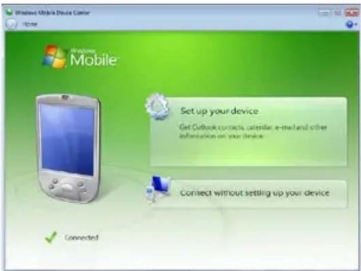 Windows Mobile Device Center Home Windows Mobile Set up your device Get Outlook contacts calendar e-mail and other information on your device Connect without setting up your device Connected