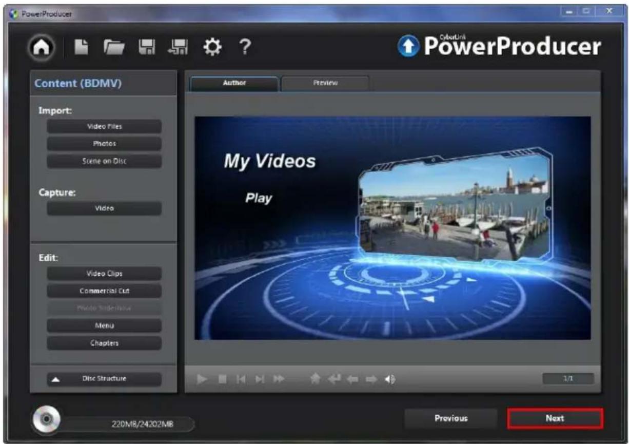 PowerProducer CubaLink PowerProducer Content (BDMV) Import: Video Files Photos Scene on Disc Capture: Video My Videos Play Edit: Video Clips Commercial Cut Photo SlideNow Menu Chapters Disc Structure 220MB/24202MB Previous Next