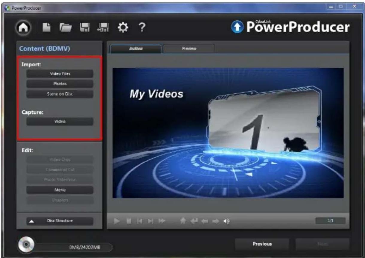 PowerProducer CyberLink PowerProducer Content (BDMV) Import: Video Files Photos Scene on Disc Capture: Video Author Preview My Videos 1 Edit: Video Discs Commercial Cut Photo Slide/Show Menu Chapters Disc Structure 1/1 DM8/24202MB Previous