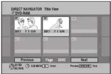 DIRECT NAVIGATOR Title View DVD-RAM 07 88 BBC1 7/5 SUN BBC1 7/3 SUN Previous Page 02/02 Next ENTER SUB MENU Select Preview Add New RETURN