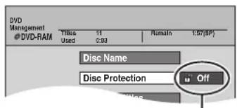 DVD Management Tilss 11 Used 0.03 Remain 1:57(BP) DVD-RAM Disc Name Disc Protection Off