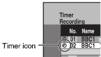 Timer Recording No. Name 01 BBC1 02 BBC1 Timer icon