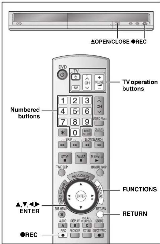 ▲OPEN/CLOSE ●REC Numbered buttons DVD TV 1 2 3 4 5 6 7 8 9 * 0 SKIP VIDEO Print+ INPUT SELECT SLOW/SEARCH STOP PAUSE PLAY/x1.3 TIME SLIP MANUAL SKIP PROG/CHECK FUNCTIONS ▲,▼,◀,▲ ENTER SUB MENU S AUDIO DISPLAY CREATE CHAPTER STATUS A B C REC REC MODE EXT LINK DIRECT TV REC ●REC TV operation buttons