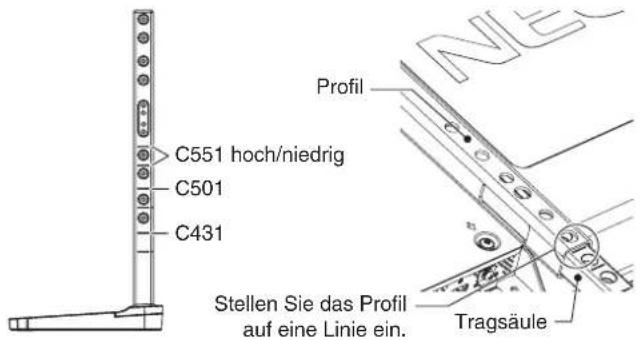 C551 hoch/niedrig C501 C431 Stellen Sie das Profil auf eine Linie ein. Profil Tragsäule