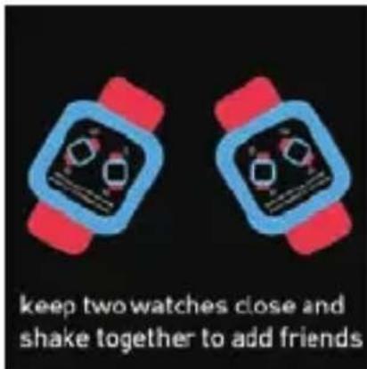 keep two watches close and shake together to add friends