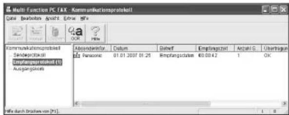 Multi-Function PC FAX - Kommunikationsprotokelt Date: Beleihen, Ansicht, Energie, Bete Kommunikationsprotokelt Sendeprotokelt Empfangsprotokelt (1) Ausgangskont Aufwendungs- und Datum Seizwert Empfangszahl Anzahl S. Übertragung Pensions 01.01.2007 01.25 Empfangszahl 60.0042 1 OK Höhe durch Drachen von [P1]