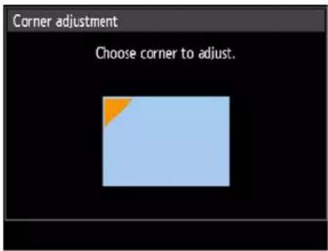 Corner adjustment Choose corner to adjust.