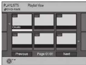 PLAYLISTS @DVD-RAM Playfast View Create Previous Page 01/01 Next