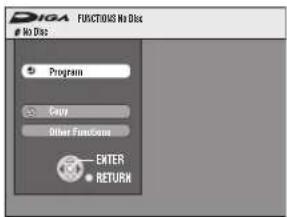 DIGA FUNCTIONS No Disk No Disk Program Copy Other Functions ENTER RETURN