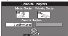 Combine Chapters Selected Chapter Following Chapter Combine chapters. Combine Cancel ENTER