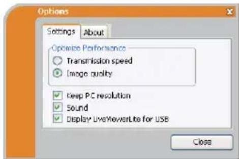 Options Settings About Optimize Performance Transmission speed Image quality Keep PC resolution Sound Display LiveViewerLite for USB Close