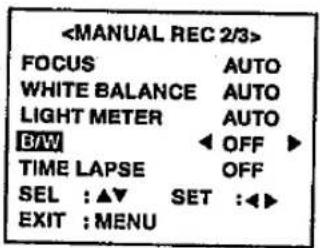 FOCUS AUTO WHITE BALANCE AUTO LIGHT METER AUTO B/W OFF ► TIME LAPSE OFF SEL :▲▼ SET :◀► EXIT :MENU