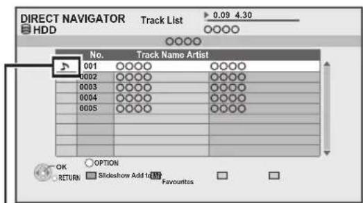 DIRECT NAVIGATOR Track List 0.09 4.30 HDD No. Track Name Artist 001 0000 0000 0002 0000 0000 0003 0000 0000 0004 0000 0000 0005 0000 0000 OK OPTION RETURN Slideshow Add to Favourites