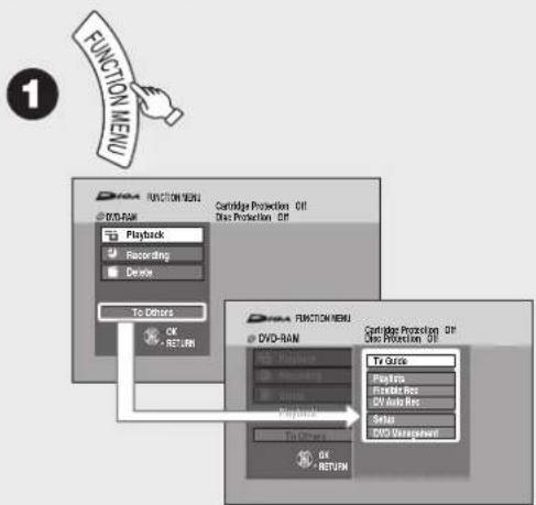 FUNCTION MENU DVD-RAM Playback Recording Device To Others OK RETURN COMPTO PROTECTION OFF Disc Protection OFF COMPTO PROTECTION OFF DVD-RAM Playback Device Device To Others OK RETURN COMPTO PROTECTION OFF Disc Protection OFF To Guide Playback Flexible Res DV Auto Res Select DVD Management