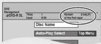 DVD Management #DVD-R DL Titles 1 Used 0:30 Remain 3:34(LP) of the first layer Disc Name Auto-Play Select Top Menu