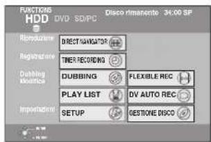 FUNCTIONS HDD DVD SD/IPC Disco rimanente 34:00 SP Reproduce DIRECT NAVATOR Registrar Tiner RECORDING Duzzling Neutrino DUBBING FLEXIBLE REC PLAY LIST DV AUTO REC Importation SETUP OESTONE DISCO