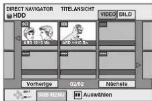 DIRECT NAVIGATOR HDD TITLEANSICHT VIDEO BILD 002 008 ARD 10/15 Mo ARD 11/15 Bo Vorherige 02/02 Nächste SUS MENU Auswählen