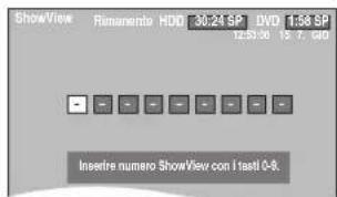ShowView Rimancento HDD 30:24 SP DVD 1.58 SP 12:30:30 16:7:19:00 Insetre numero ShowView con I test 0-8.