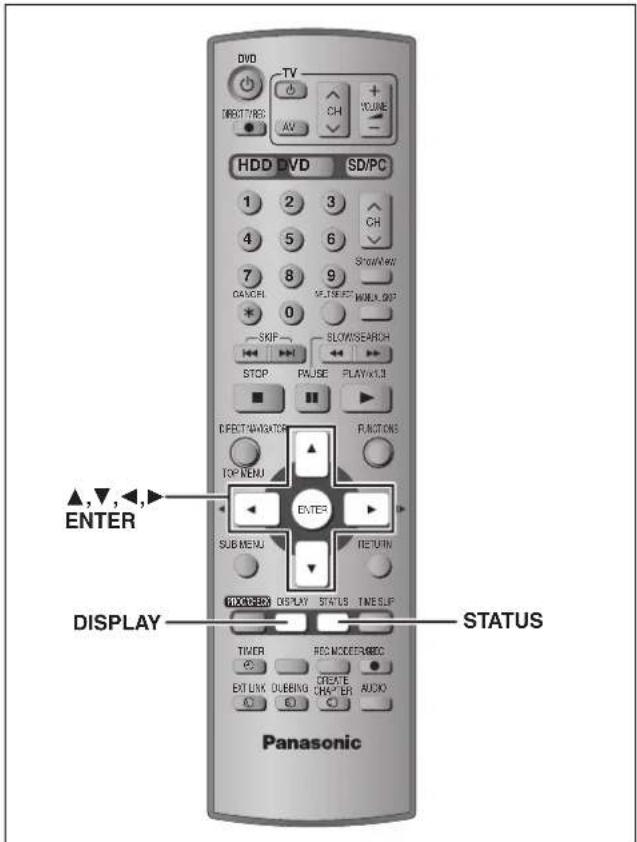 DVD TV DIRECT TIME AU CH YOUNC HDD DVD SD/PC 1 2 3 4 5 6 7 8 9 DAVOR 0 SKIP SLOV/SEARCH STOP PAUSE PLAY/UL C:\FEET\AVANTER P.ACTIONS TOP MENU ENTER SUB MENU RETURN PRODUCTS DISPLAY STATUS TIME SLIP DISPLAY STATUS Panasonic