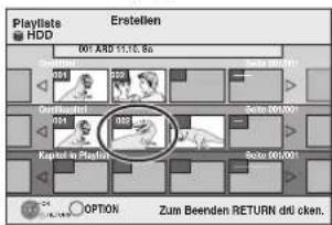 Playlists HDD Erstellen 001 AND 11:15, 86 Orbitvastint 001 Kapital in Plastic 192 B. Soito 001000 Soito 001000 Soito 001000 OPTION Zum Beenden RETURN dti cken.