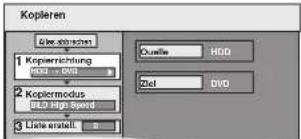 Kopieren Line ersteilt 1 Kopierrichtung 2 Koplormodus 3 Line ersteilt Quelle HDD Ziel DVD