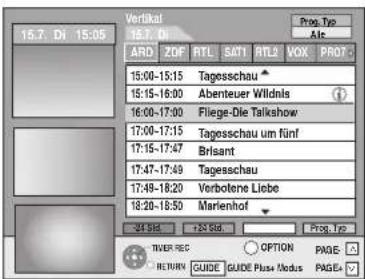 Verlkal 15.7, Di 15:05 ARD ZDF RTL SAT1 RTL2 VOX PRO? 15:00-15:15 Tagesschau 15:15-16:00 Abenteuer Wildnis 16:00-17:00 Fliege-Die Talkshow 17:00-17:15 Tagesschau um fünf 17:15-17:47 Brisant 17:47-17:49 Tagesschau 17:49-18:20 Verbotene Liebe 18:20-18:50 Marienhof 24 SIM +32 SIM Prog. Top TIVER REC OPTION PAGE RETURN GUIDE GUIDE Plus Modus PAGE+