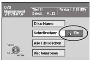DVD Management DVD-RAM Titel 11 Belegt 0:22 Restzeit 5:38 (EP) Disc-Name Schreibschutz Ein Alle Titel löschen Disc formatieren